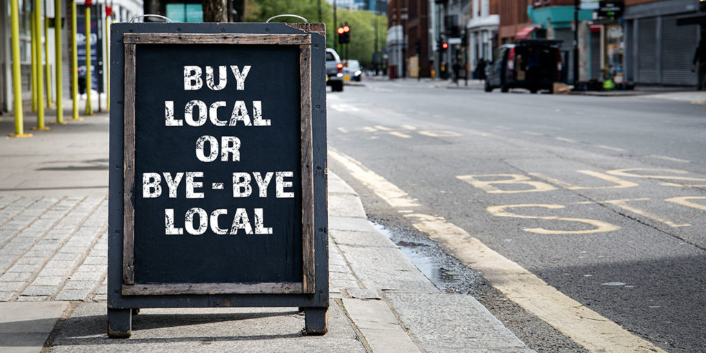 Buy local or Bye bye local