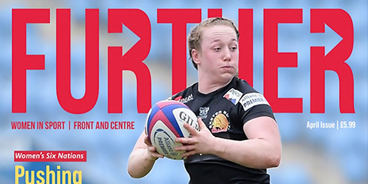 The Further issue three front cover features Abbie Fleming as she runs with a rugby ball